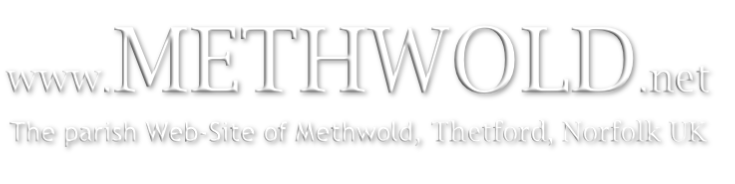 www.METHWOLD.net
The parish Web-Site of Methwold, Thetford, Norfolk UK
 
